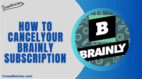 how to cancel brainly subscription